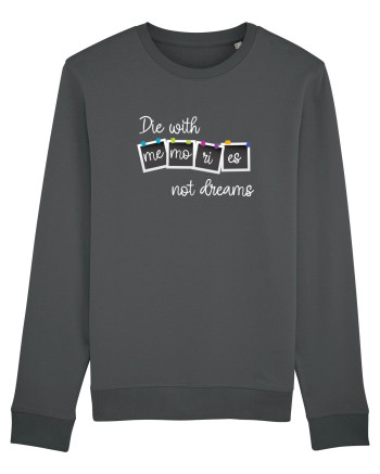 Die with memories Anthracite