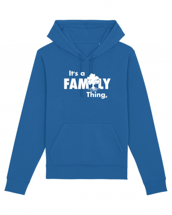 It's a Family thing Royal Blue