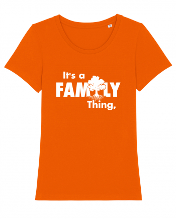 It's a Family thing Bright Orange