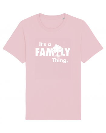 It's a Family thing Cotton Pink