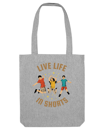 Live Life in Shorts Heather Grey