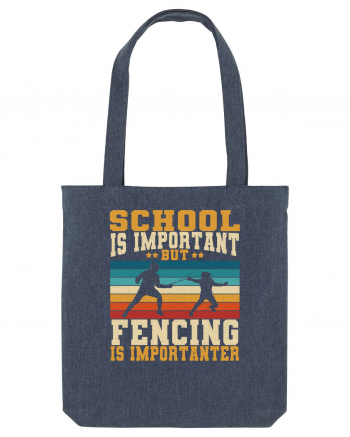 School Is Important But Fencing Is Importanter Grunge Style Midnight Blue