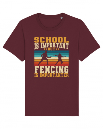 School Is Important But Fencing Is Importanter Grunge Style Burgundy