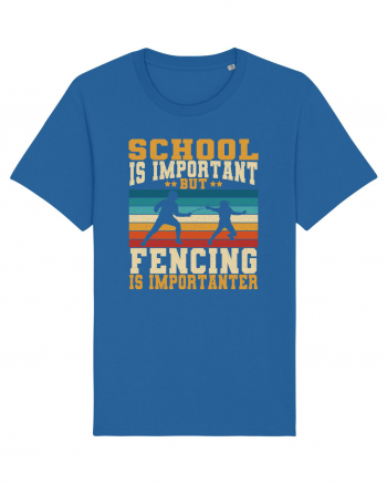 School Is Important But Fencing Is Importanter Grunge Style Royal Blue