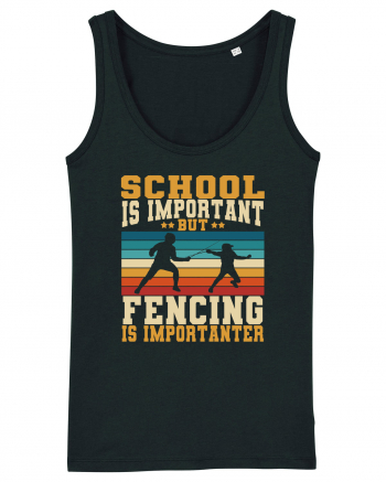 School Is Important But Fencing Is Importanter Black