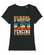 School Is Important But Fencing Is Importanter Tricou mânecă scurtă guler larg fitted Damă Expresser