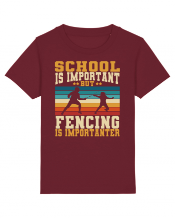 School Is Important But Fencing Is Importanter Burgundy