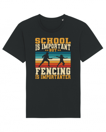 School Is Important But Fencing Is Importanter Black