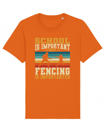 School Is Important But Fencing Is Importanter Bright Orange