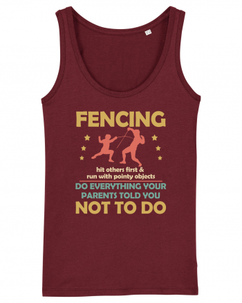 Fencing Do Everything Your Parents Told You No To Do Burgundy