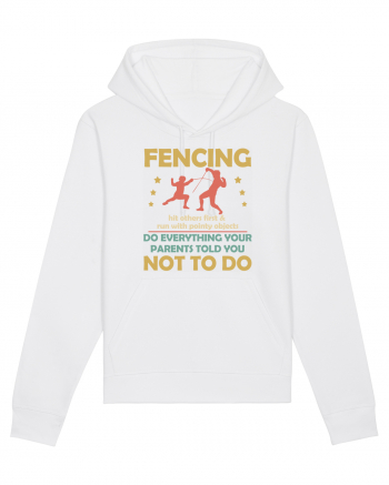 Fencing Do Everything Your Parents Told You No To Do White