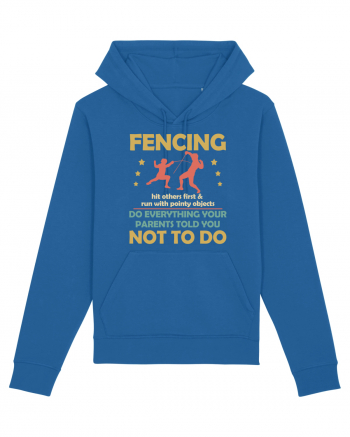 Fencing Do Everything Your Parents Told You No To Do Royal Blue