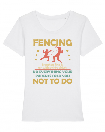 Fencing Do Everything Your Parents Told You No To Do White