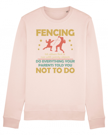 Fencing Do Everything Your Parents Told You No To Do Candy Pink