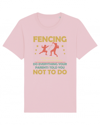 Fencing Do Everything Your Parents Told You No To Do Cotton Pink