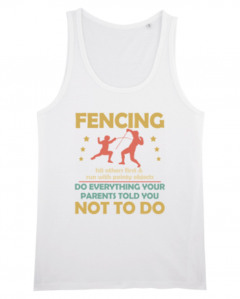 Fencing Do Everything Your Parents Told You No To Do White