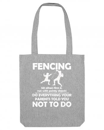 Fencing Do Everything Your Parents Told You No To Do Grunge Style Heather Grey