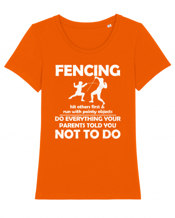 Fencing Do Everything Your Parents Told You No To Do Grunge Style Bright Orange