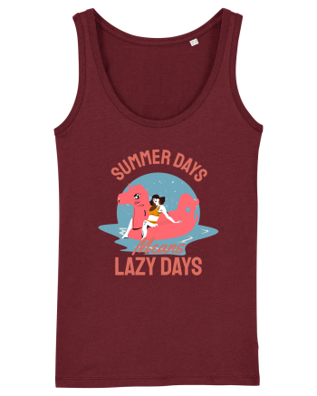 Summer Days Means Lazy Days Burgundy