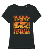 School Is Important But Football Is Importanter Tricou mânecă scurtă guler larg fitted Damă Expresser