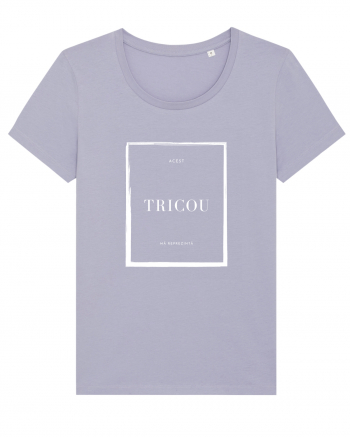 ACEST TRICOU MĂ REPREZINTĂ Lavender