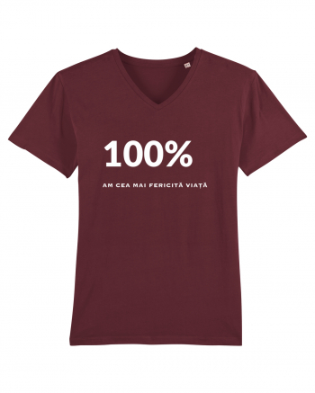 100% - AM CEA MAI FERICITĂ VIAȚĂ Burgundy