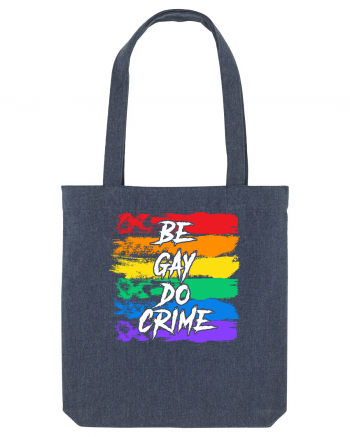 Be Gay Do Crime Midnight Blue