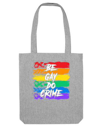 Be Gay Do Crime Heather Grey