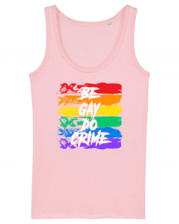 Be Gay Do Crime Cotton Pink