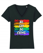 Be Gay Do Crime Tricou mânecă scurtă guler V Damă Evoker