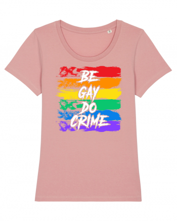 Be Gay Do Crime Canyon Pink