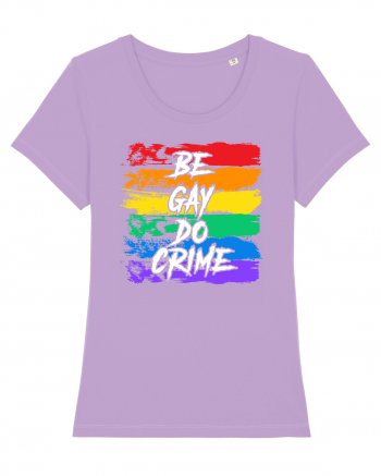 Be Gay Do Crime Lavender Dawn