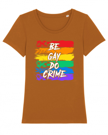 Be Gay Do Crime Roasted Orange