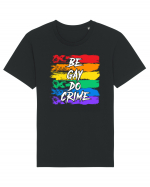 Be Gay Do Crime Tricou mânecă scurtă Unisex Rocker