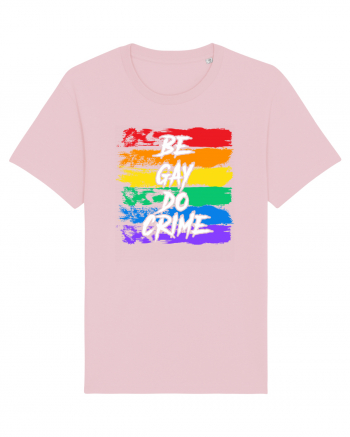 Be Gay Do Crime Cotton Pink