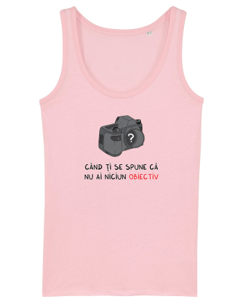 Când ți se spune că nu ai niciun obiectiv Cotton Pink