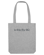 is this the life Sacoșă textilă