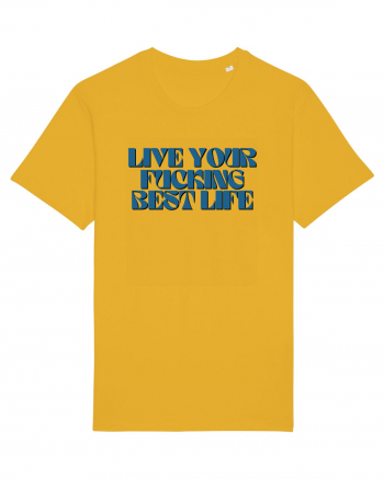 live your fucking best life Spectra Yellow