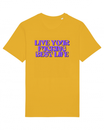 live your fucking best life Spectra Yellow