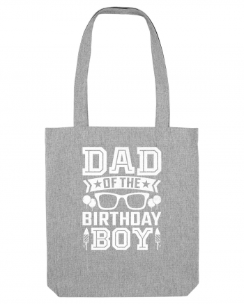 Dad Of The Birthday Boy Heather Grey