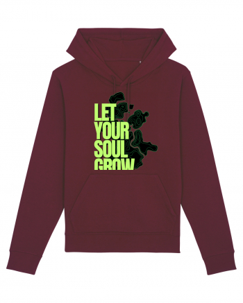 let your soul grow Burgundy