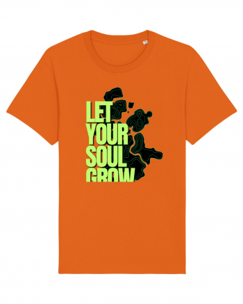 let your soul grow Bright Orange