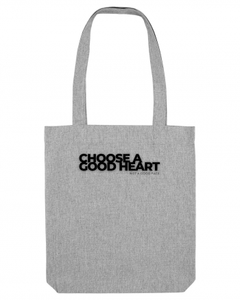 choose a good heart  Heather Grey