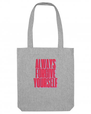 always forgive yourself Heather Grey