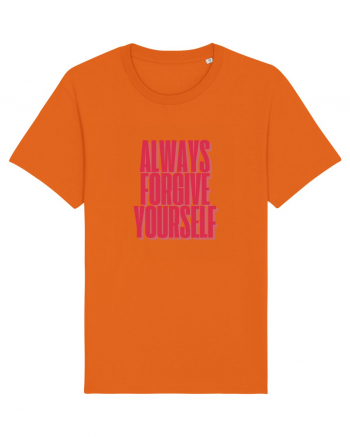 always forgive yourself Bright Orange