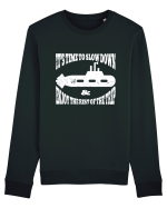 It’s time to slow down and enjoy the rest of  the trip SUBMARINE Bluză mânecă lungă Unisex Rise