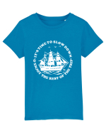 It’s time to slow down and enjoy the rest of  the trip SAILING BOAT Tricou mânecă scurtă  Copii Mini Creator