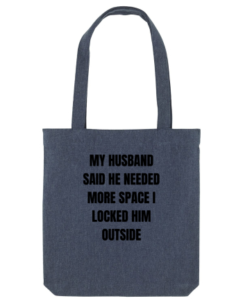 MY HUSBAND SAID HE NEEDED MORE SPACE I LOCKED HIM OUTSIDE Midnight Blue