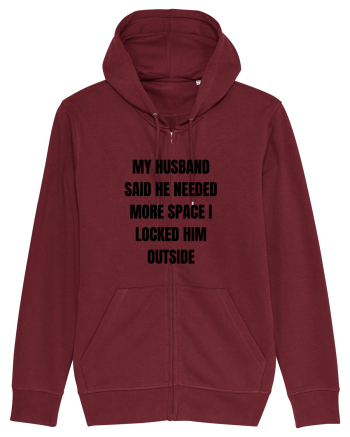 MY HUSBAND SAID HE NEEDED MORE SPACE I LOCKED HIM OUTSIDE Burgundy