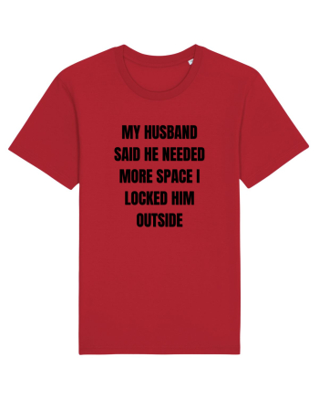MY HUSBAND SAID HE NEEDED MORE SPACE I LOCKED HIM OUTSIDE Red